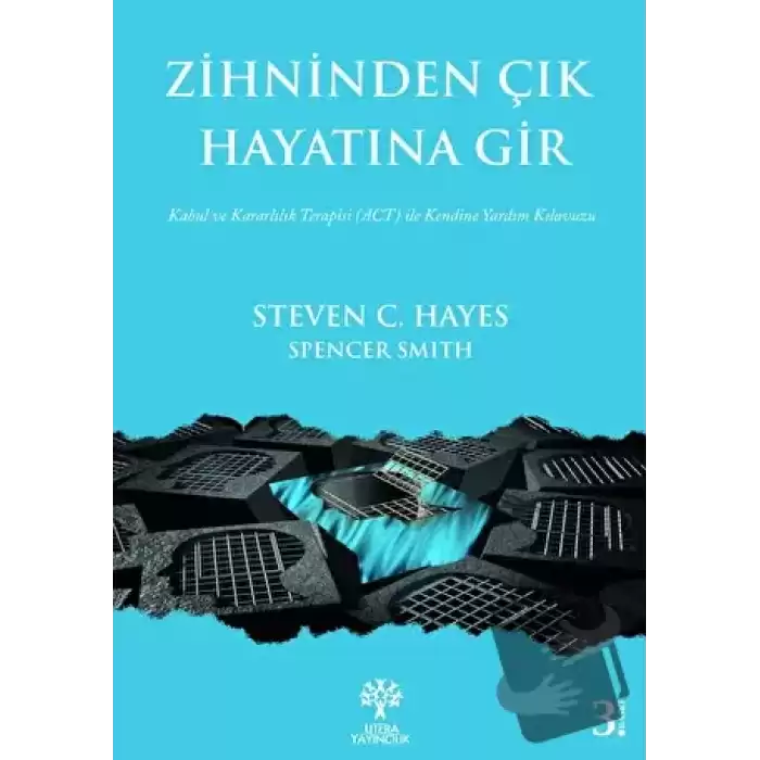 Zihninden Çık Hayatına Gir