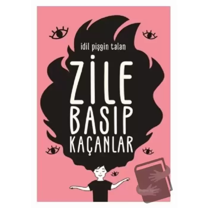 Zile Basıp Kaçanlar