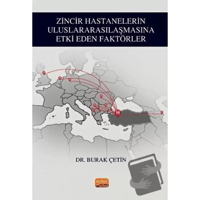 Zincir Hastanelerin Uluslararasılaşmasına Etki Eden Faktörler