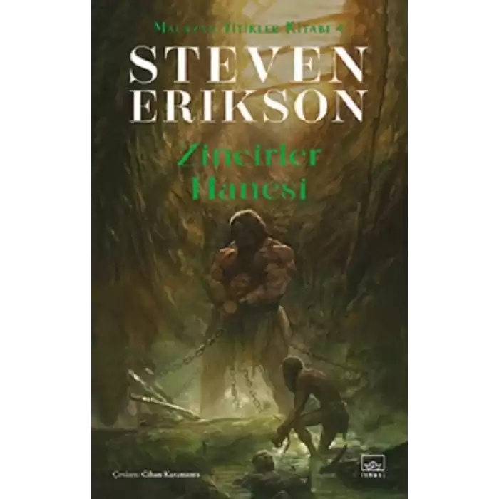 Zincirler Hanesi / Malazan Yitikler Kitabı 4