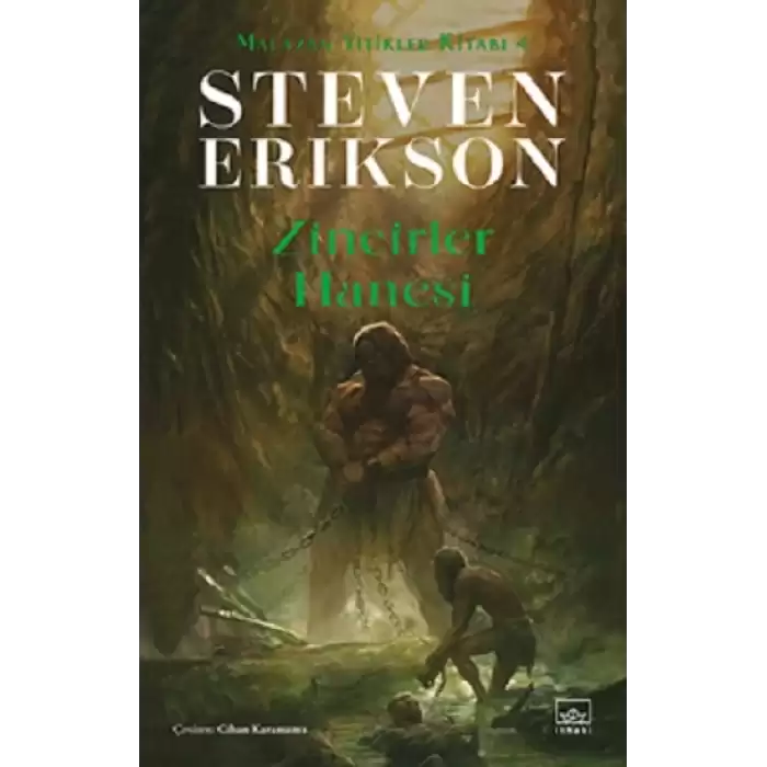 Zincirler Hanesi/ Malazan Yitikler Kitabı 4