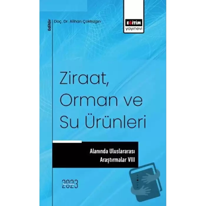 Ziraat, Orman ve Su Ürünleri Alanında Uluslararası Araştırmalar 8