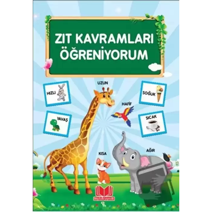 Zıt Kavramları Öğreniyorum