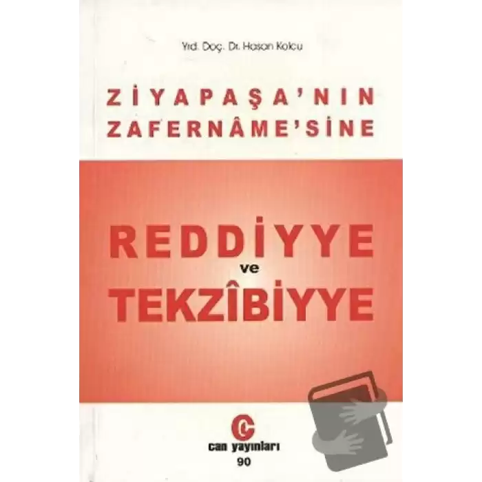 Ziya Paşa’nın Zafername’sine Reddiyye ve Tekzibiyye