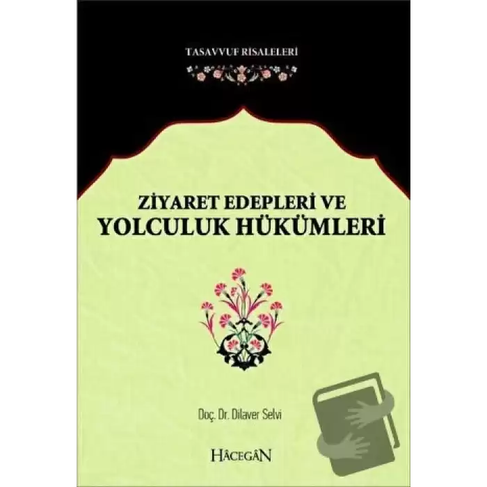 Ziyaret Edepleri ve Yolculuk Hükümleri