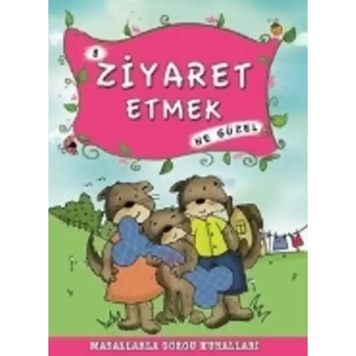 Ziyaret Etmek Ne Güzel