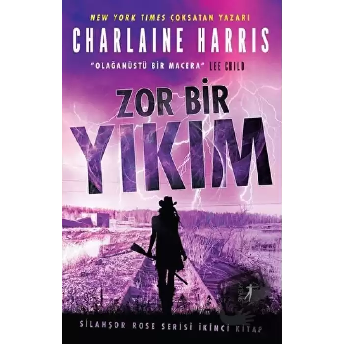 Zor Bir Yıkım - Silahşor Rose Serisi İkinci Kitap