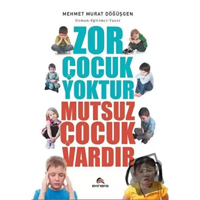 Zor Çocuk Yoktur Mutsuz Çocuk Vardır