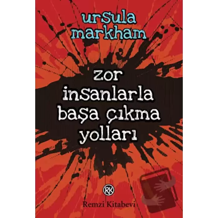 Zor İnsanlarla Başa Çıkma Yolları