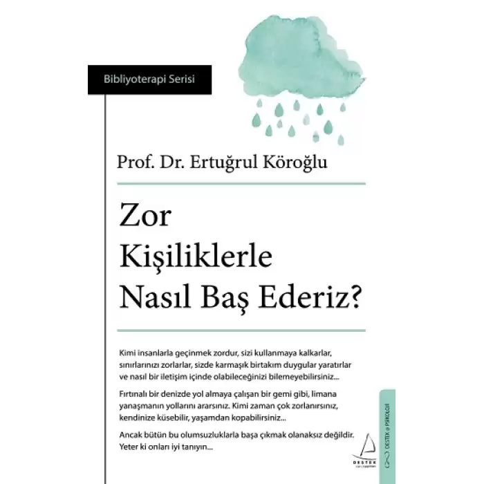 Zor Kişiliklerle Nasıl Baş Ederiz?