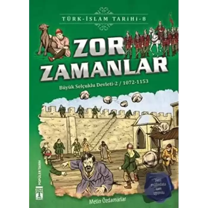 Zor Zamanlar / Türk - İslam Tarihi 8