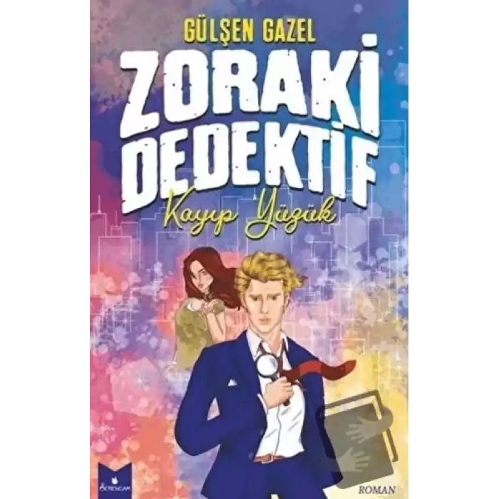 Zoraki Dedektif - Kayıp Yüzük