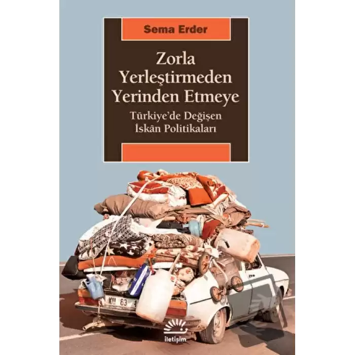 Zorla Yerleştirmeden Yerinden Etmeye