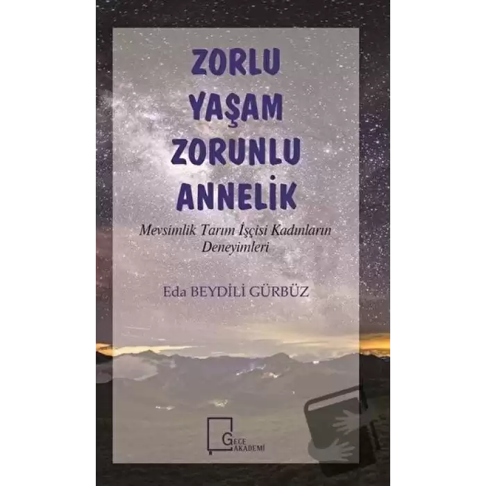 Zorlu Yaşam Zorunlu Annelik