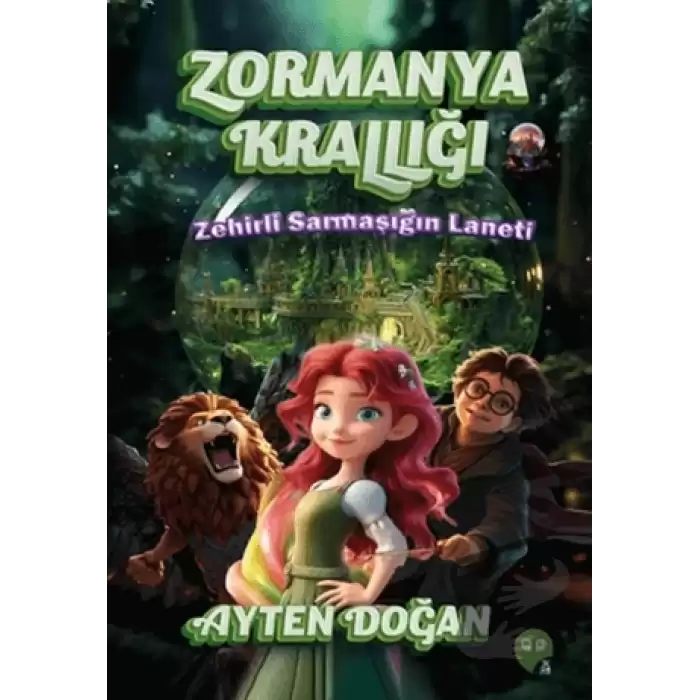 Zormanya Krallığı - Zehirli Sarmaşığın Laneti