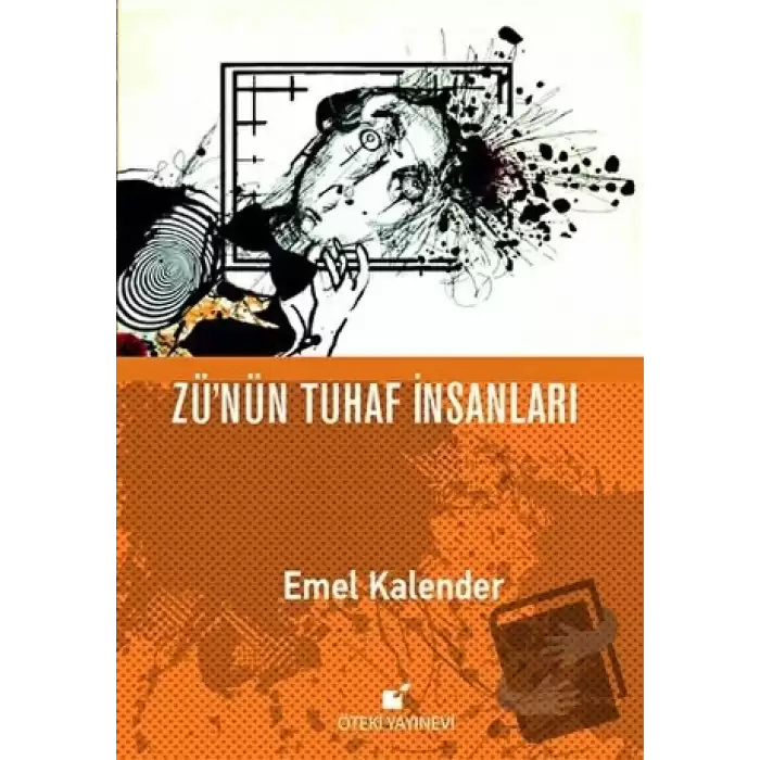 Zünün Tuhaf İnsanları (Ciltli)