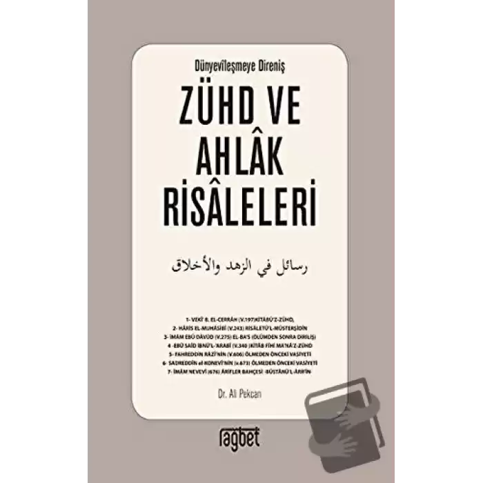 Zühd ve Ahlak Risaleleri; Dünyevileşmeye Direniş