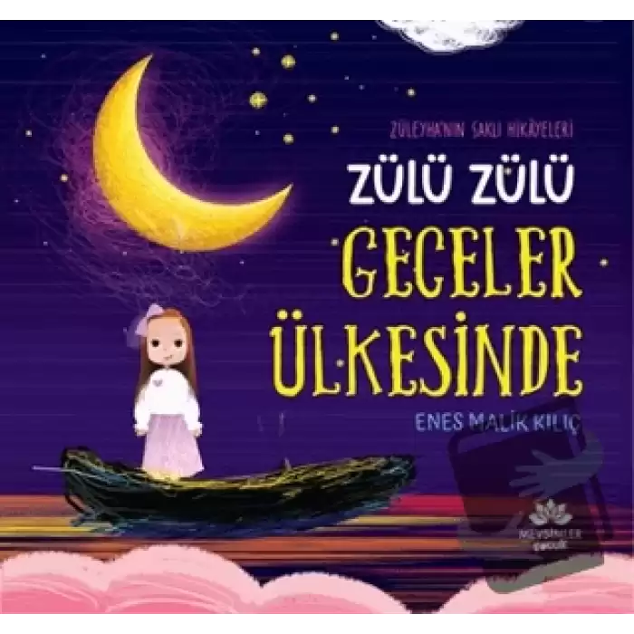 Zülü Zülü Geceler Ülkesinde - Züleyha’nın Saklı Hikayeleri