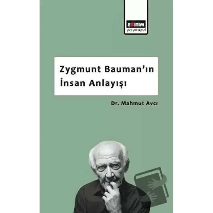 Zygmunt Bauman’ın İnsan Anlayışı