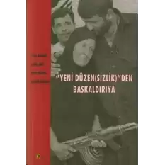 Yeni Düzen(sizlik)’den Başkaldırıya