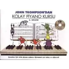 John Thompsondan Kolay Piyano Kursu 2. Bölüm