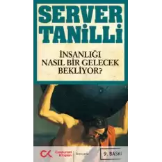 İnsanlığı Nasıl Bir Gelecek Bekliyor?