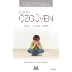 Çocukta Özgüven - Kaygılı Çocuğa Yardım