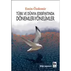 Türk ve Dünya Edebiyatında Dönemler-Yönelimler