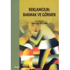 Reklamcılık: Bakmak ve Görmek