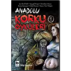 Anadolu Korku Öyküleri Cilt: 1