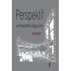 Perspektif ve Perspektifte Gölge Çizimi