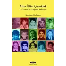 Altın Ülke: Çocukluk