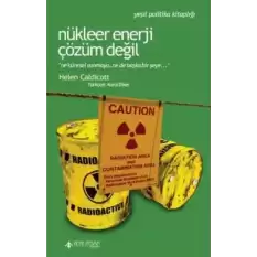 Nükleer Enerji Çözüm Değil