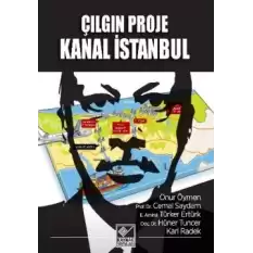 Çılgın Proje Kanal İstanbul