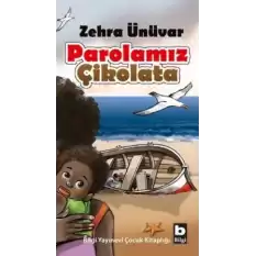 Parolamız Çikolata