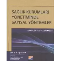 Sağlık Kurumları Yönetiminde Sayısal Yöntemler