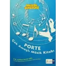 Müzik Serüveni - Porte Çok Amaçlı Müzik Kitabı (5. - 8. Sınıflar İçin)