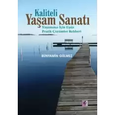 Kaliteli Yaşam Sanatı