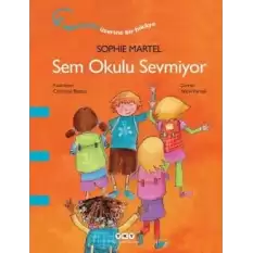 Sem Okulu Sevmiyor