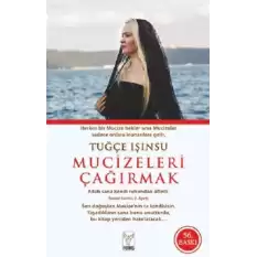 Mucizeleri Çağırmak