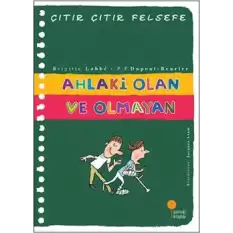 Ahlaki Olan ve Olmayan - Çıtır Çıtır Felsefe 26