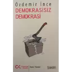 Demokrasisiz Demokrasi