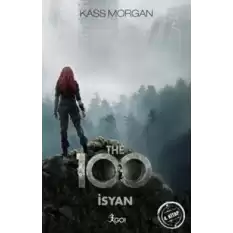 The 100 - İsyan (4. Kitap)
