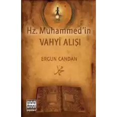 Hz. Muhammedin Vahyi Alışı