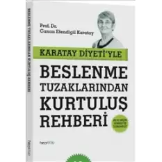 Karatay Diyetiyle Beslenme Tuzaklarından Kurtuluş Rehberi