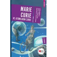 Marie Curie ve Atomların Sırrı