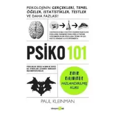 Psiko 101- Psikolojinin Gerçekleri, Temel Öğeler, İstatistikler, Testler ve Daha Fazlası!