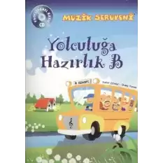 Müzik Serüveni Yolculuğa Hazırlık B