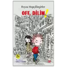 Off, Dilim!