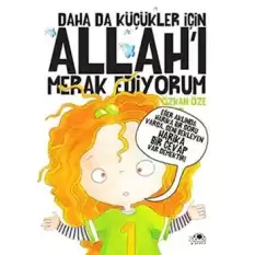 Daha Da Küçükler İçin Allahı Merak Ediyorum